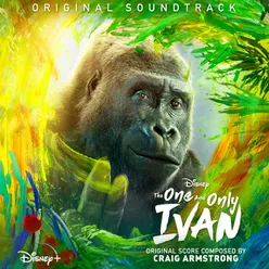 The One and Only Ivan Original Soundtrack