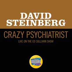 Crazy Psychiatrist-Live On The Ed Sullivan Show, October 4, 1970