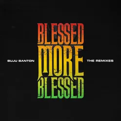 Blessed More Blessed The Remixes