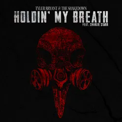 Holdin’ My Breath