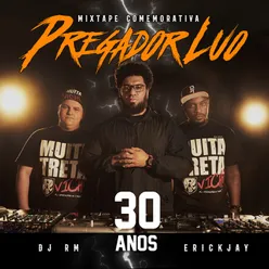 Mixtape 1 Pregador Luo - 30 anos Remix