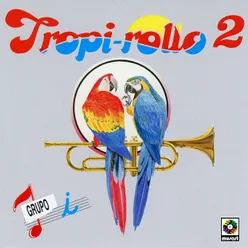 Tropi-rollo Medley