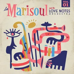 La Marisoul & The Love Notes Orchestra Vol. 1