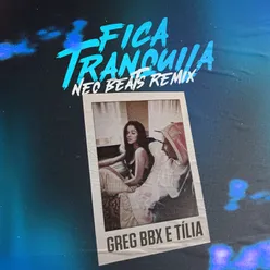 Fica Tranquila-Neo Beats Remix