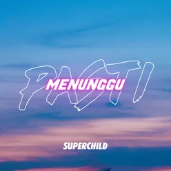 Pasti Menunggu