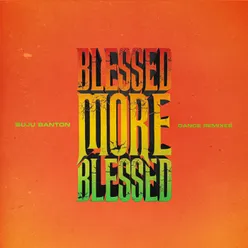 Blessed More Blessed Dance Remixes