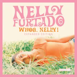 Whoa, Nelly! Expanded Edition