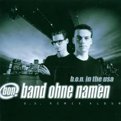 B.O.N. In The USA U.S. Remix Album
