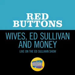 Wives, Ed Sullivan And Money-Live On The Ed Sullivan Show, September 18, 1966