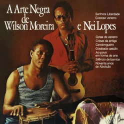 A Arte Negra De Wilson Moreira E Nei Lopes