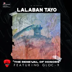 Lalaban Tayo (The Renewal of Honors)