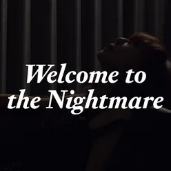 Welcome To The Nightmare