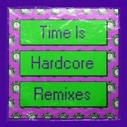 Time Is Hardcore-Breakage's Hardcore Bubblers Mix