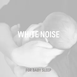 White Noise For Baby Sleep