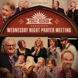 Country's Family Reunion: Wednesday Night Prayer Meeting Live