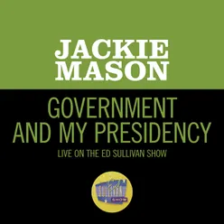 Government And My Presidency-Live On The Ed Sullivan Show, May 5, 1963