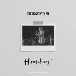 You Walk With Me-Live