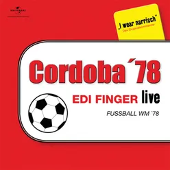Fußball WM 78 - Edi Finger Live