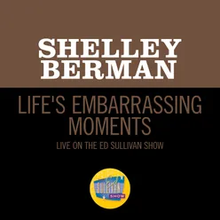 Life's Embarrassing Moments-Live On The Ed Sullivan Show, August 17, 1958