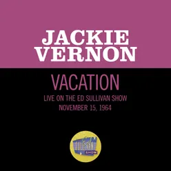 Vacation-Live On The Ed Sullivan Show, November 15, 1964
