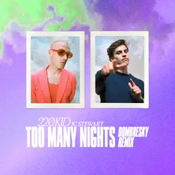 Too Many Nights Dombresky Remix