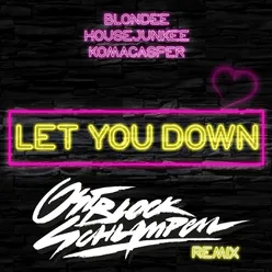 Let You Down Ostblockschlampen Remix