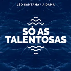 Só As Talentosas-Léo Santana Ao Vivo / 2020