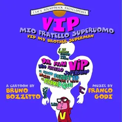 Vip il mio fratello superuomo