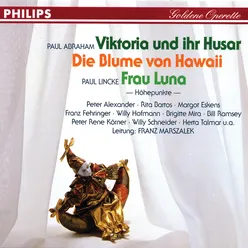 Viktoria und ihr Husar - Die Blume von Hawaii - Frau Luna