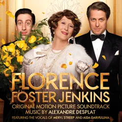 The Bell Song From “Florence Foster Jenkins” Soundtrack