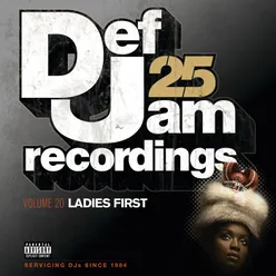 Def Jam 25, Vol. 20 - Ladies First Explicit Version