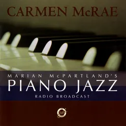 Marian McPartland's Piano Jazz Radio Broadcast With Carmen McRae