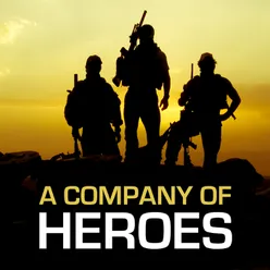 A Company Of Heroes From "Company Of Heroes"