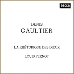 Gaultier: La rhétorique des dieux / Suite No. 1 en ré majeur - 5. Ulisse (Courante et double)