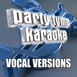 The Time (Dirty Bit) [Made Popular By The Black Eyed Peas] [Vocal Version]