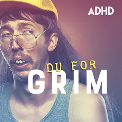 Du For Grim