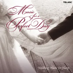 Music for a Perfect Day: Wedding Music for Harp