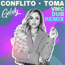 Conflito / Toma-VMC Dub Remix