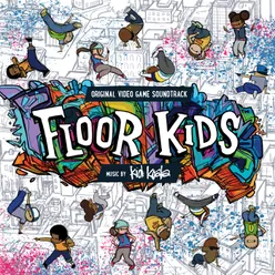 Floor Kids Original Video Game Soundtrack