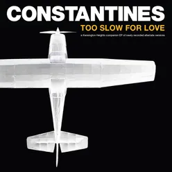 Too Slow For Love Alternate Versions