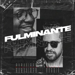 Fulminante Dennis DJ Remix