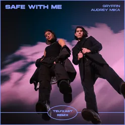 Safe With Me TELYKast Remix