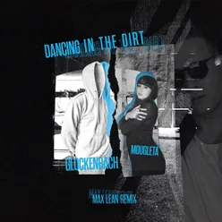 Dancing In The Dirt-Max Lean Remix