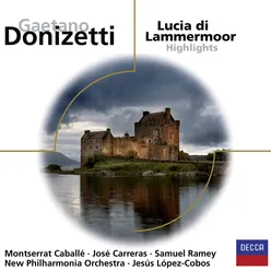 Donizetti: Lucia di Lammermoor / Act 1 - "Regnava nel silenzio"