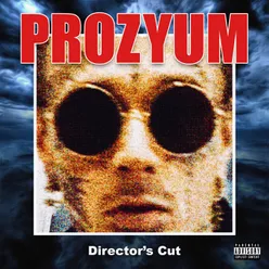 Prozyum Director’s Cut