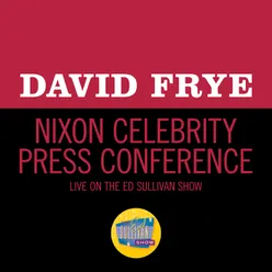 Nixon Celebrity Press Conference-Live On The Ed Sullivan Show, May 11, 1969