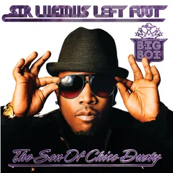 Sir Lucious Left Foot...The Son Of Chico Dusty Edited Version