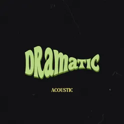 Dramatic-acoustic