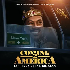 Go Big From The Amazon Original Motion Picture Soundtrack Coming 2 America