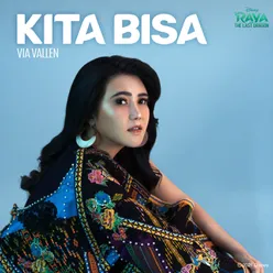 Kita Bisa-From "Raya and the Last Dragon"